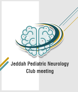 Jeddah Pediatric Neurology Club Meeting